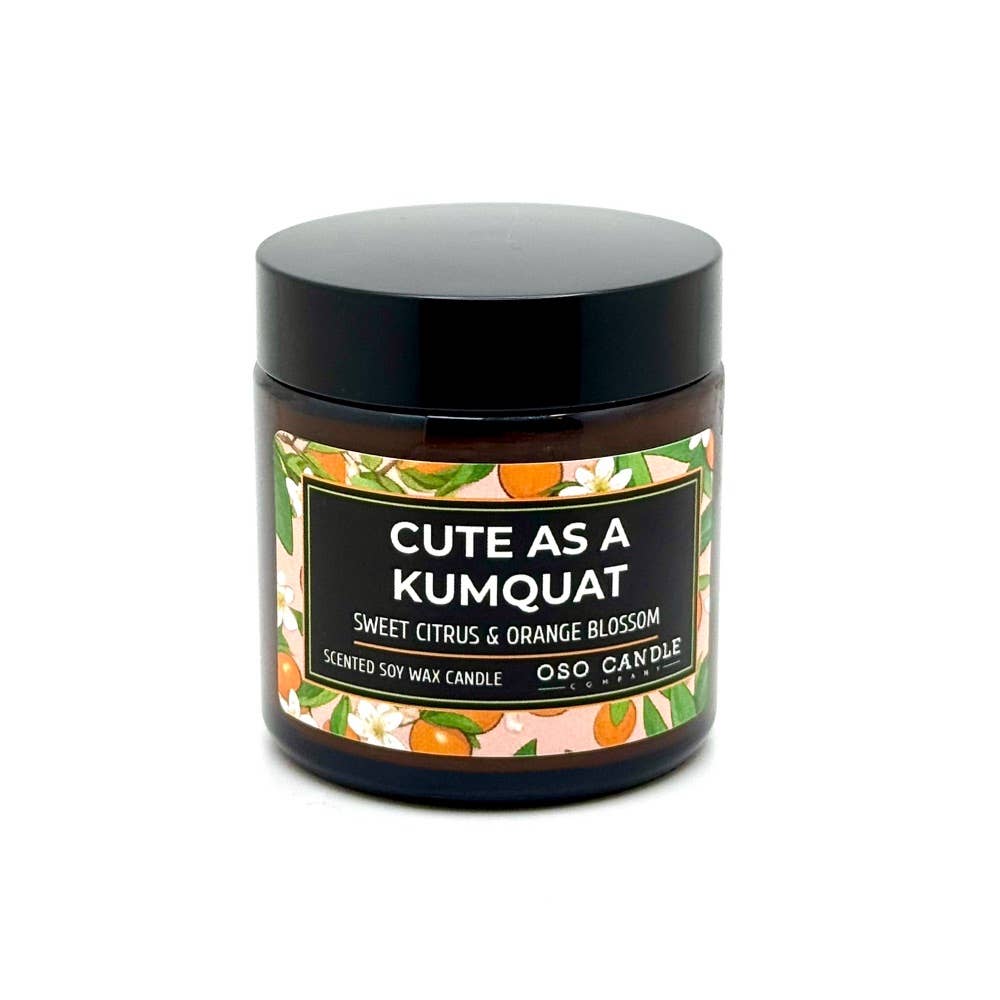 Cute as a Kumquat | Scented Soy Wax Candle