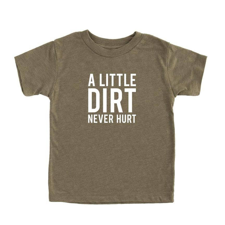 A Little Dirt Never Hurt Kids T-shirt
