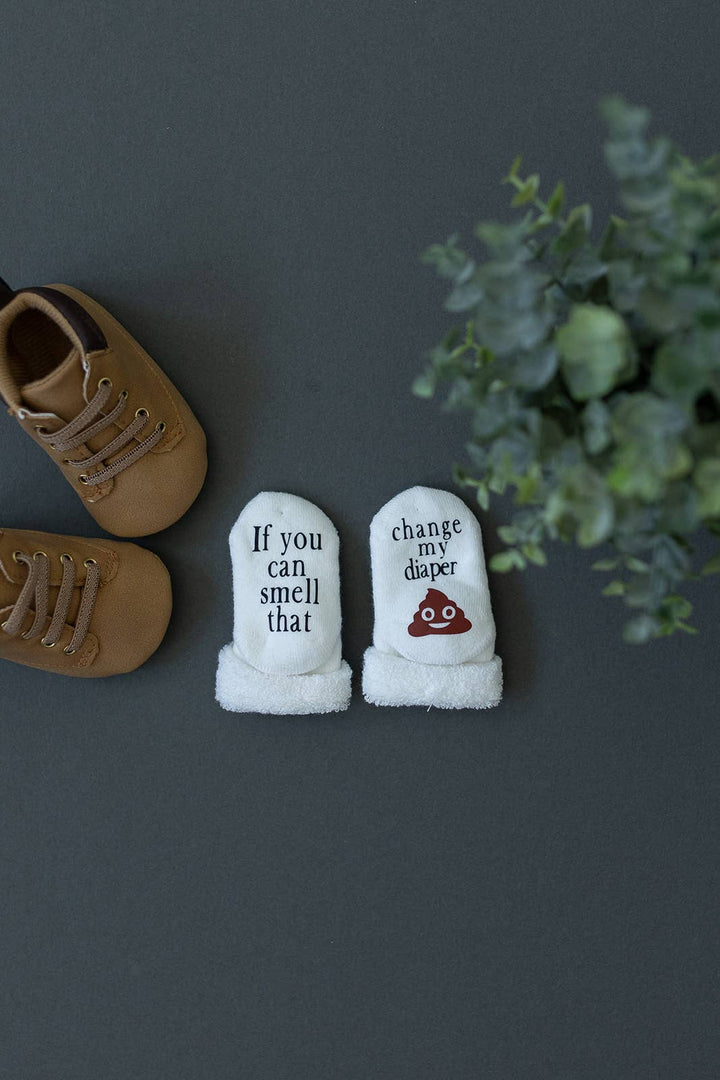 If You can Smell that Change my Diaper Baby Socks